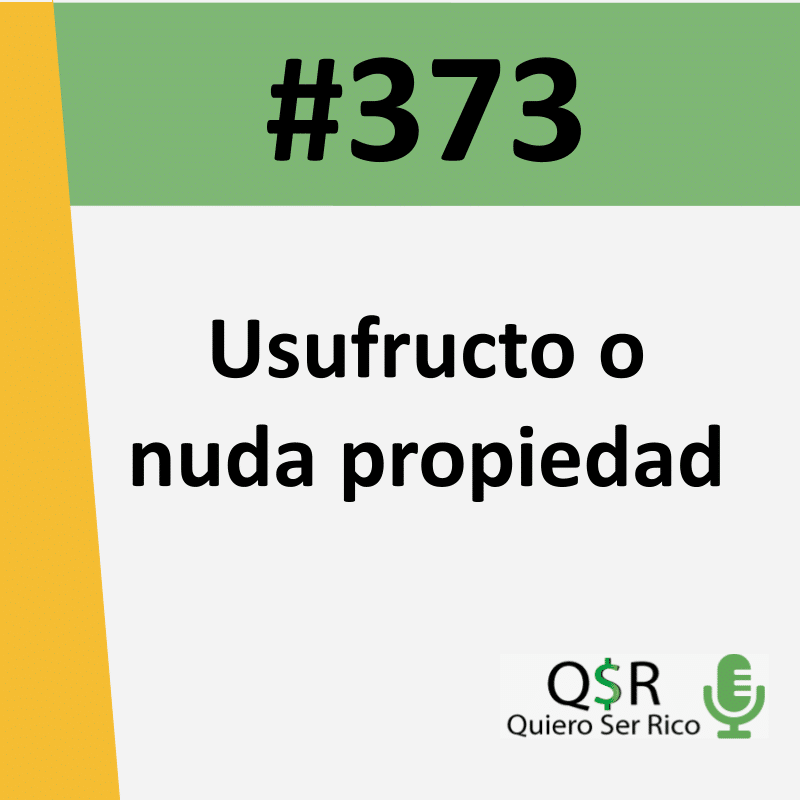 373. Usufructo o nuda propiedad